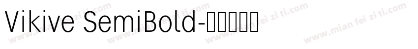 Vikive SemiBold字体转换